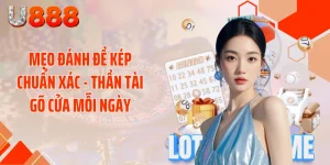 Mẹo Đánh Đề Kép Chuẩn Xác - Thần Tài Gõ Cửa Mỗi Ngày